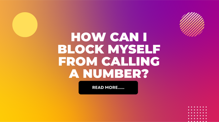 Simple Ways to block from calling a number CodeIncept