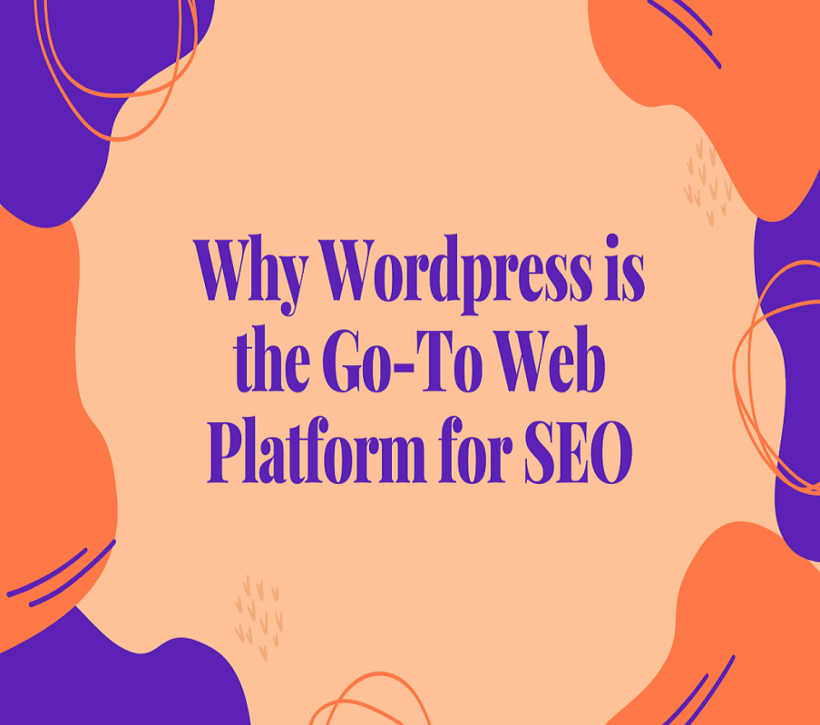 Why Wordpress is the Go-To Web Platform for SEO - CodeIncept