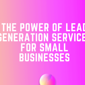 Lead generation for small businesses